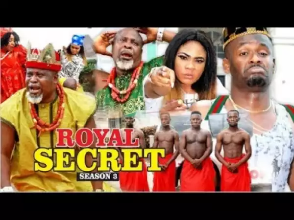 Video: Royal Secret [Season 3] - Latest 2018 Nigerian Nollywoood Movies